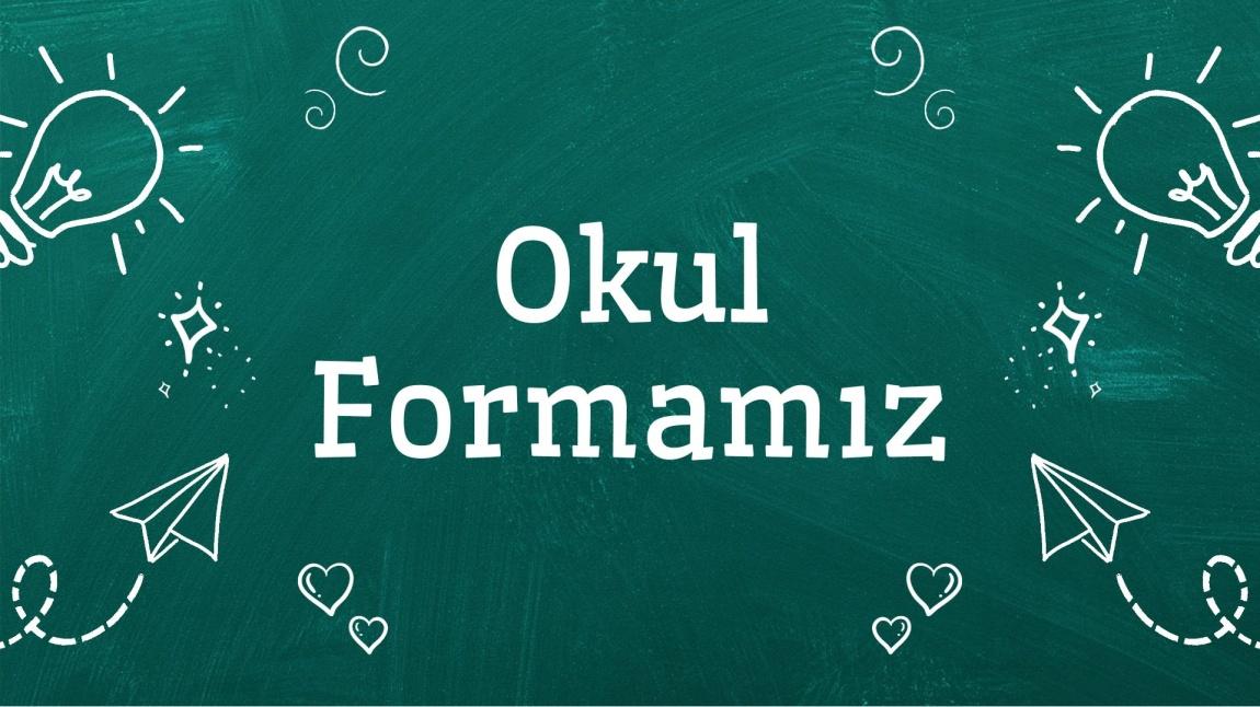 2025-2026 Eğitim-Öğretim Yılı Okul Formamız